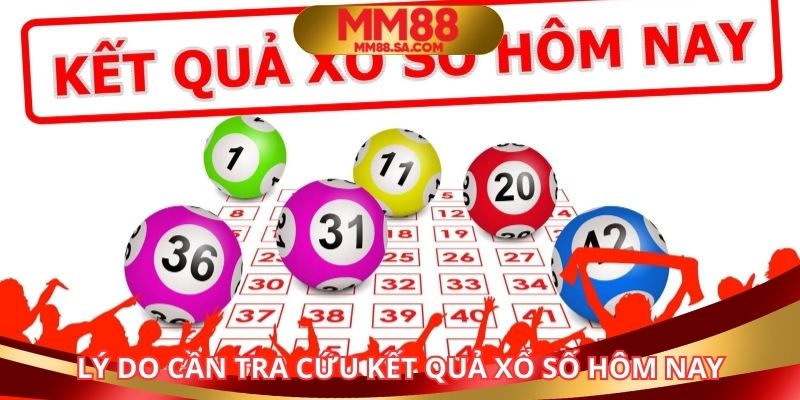 Lý do cần tra cứu kết quả xổ số hôm nay