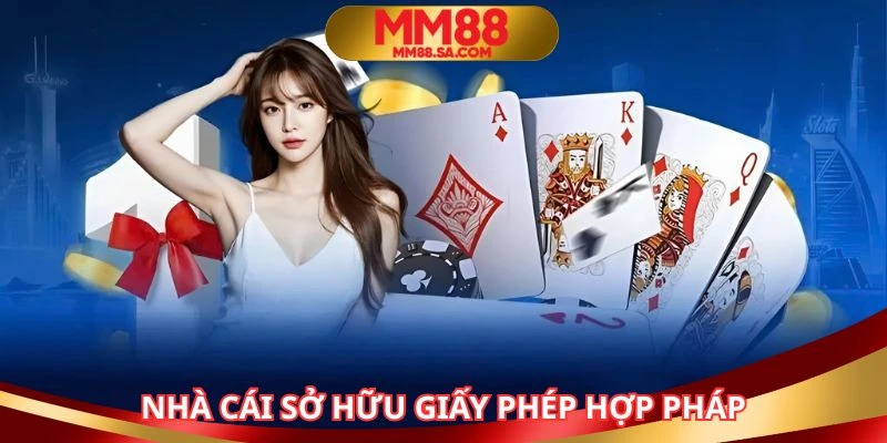 Nhà cái sở hữu hệ thống giấy phép hợp pháp uy tín